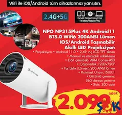 NPO NP315PLUS 4K ANDROİD11 BT5.0 WİFİ6 200ANSI LÜMEN IOS/ANDROİD TAŞINABİLİR AKILLI LED PROJEKSİYON
